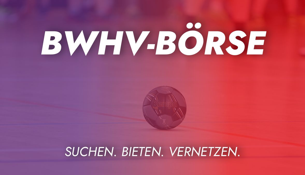 Börsen im BWHV – Suchen. Bieten. Vernetzen.