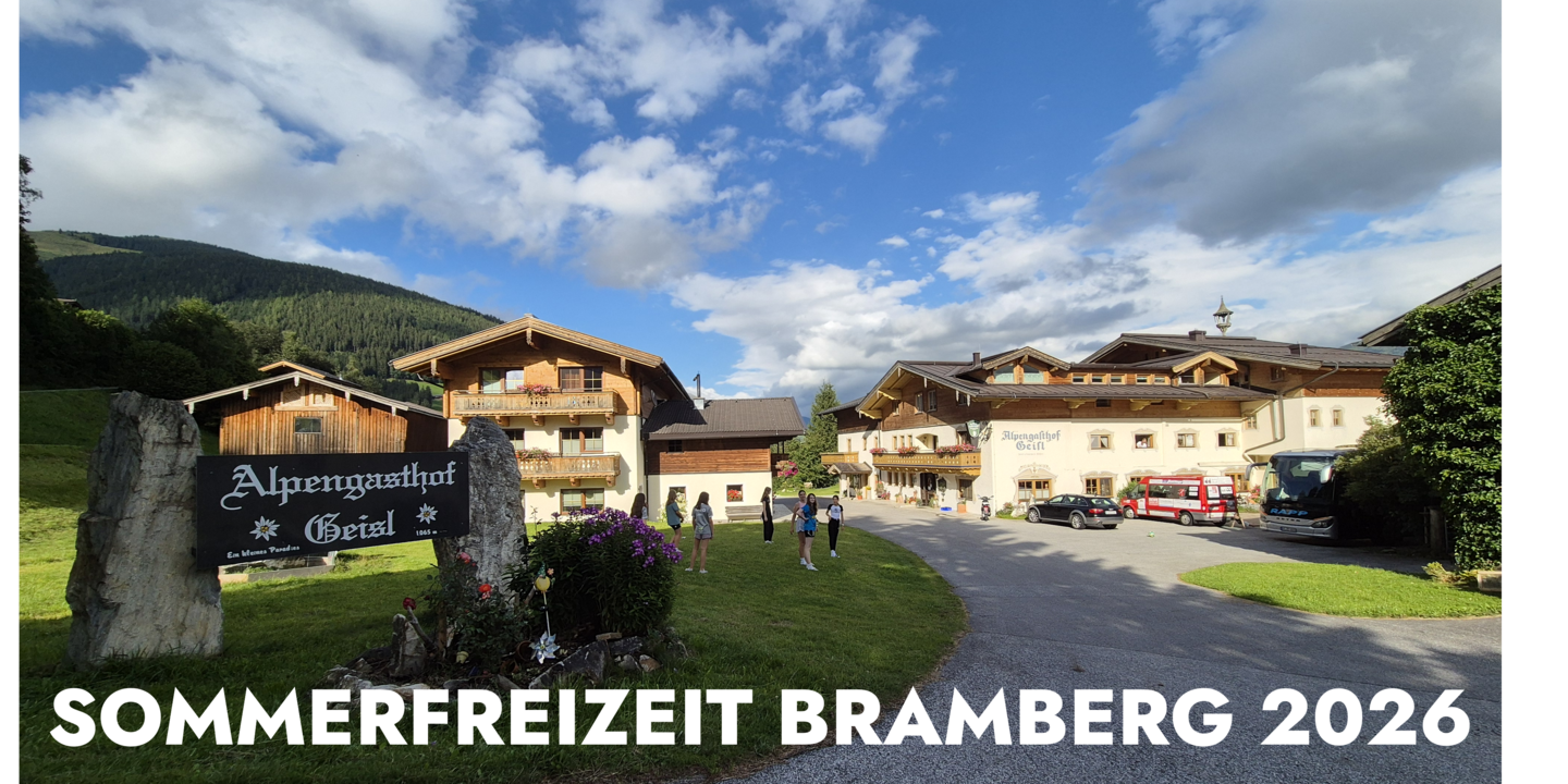 Sommerfreizeit Bramberg 2026 - Jetzt anmelden!