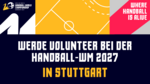 Volunteers für die Heim-WM 2027 gesucht