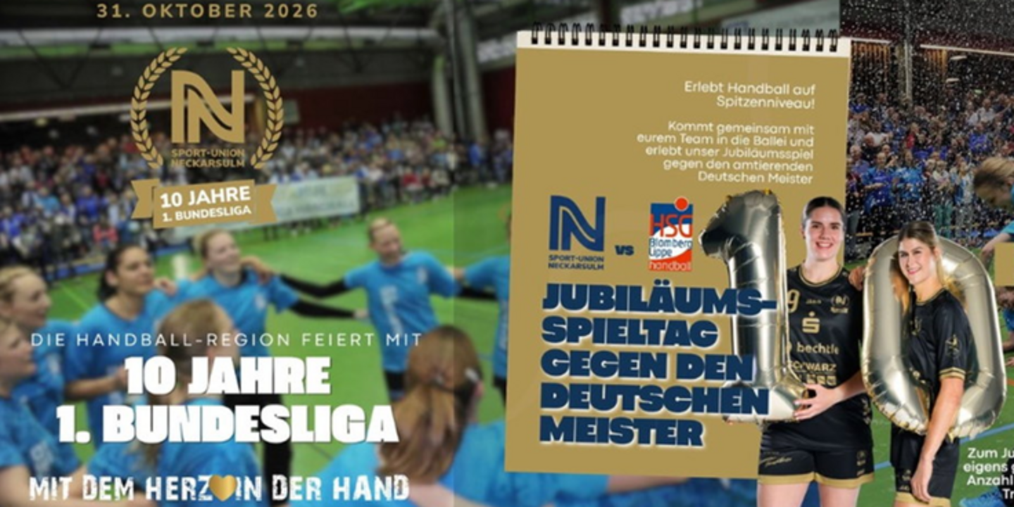 10 Jahre 1. Bundesliga in Neckarsulm - die Handball-Region feiert mit!